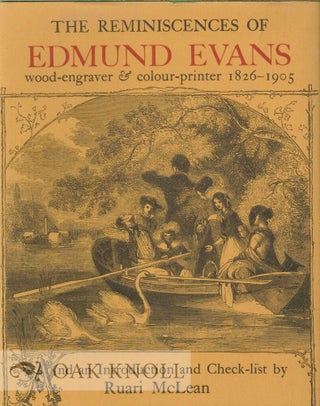 Order Nr. 27482 THE REMINISCENCES OF EDMUND EVANS. Edmund Evans