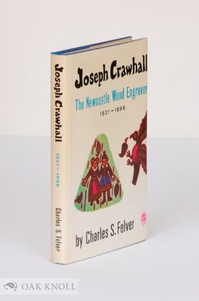 Order Nr. 27486 JOSEPH CRAWHALL, THE NEWCASTLE WOOD ENGRAVER (1821-1896). Charles S. Felver