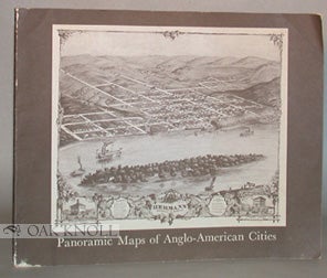 PANORAMIC MAPS OF ANGLO-AMERICAN CITIES, A CHECKLIST OF MAPS IN THE COLLECTIONS OF THE LIBRARY OF. John R. Herbert.