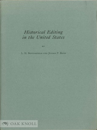 Order Nr. 27887 HISTORICAL EDITING IN THE UNITED STATES. L. H. Butterfield, Julian P. Boyd