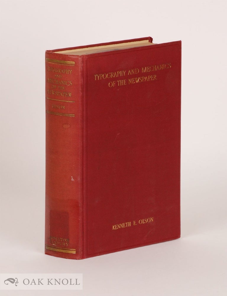 Order Nr. 27974 TYPOGRAPHY AND MECHANICS OF THE NEWSPAPER. Kenneth E. Olson.