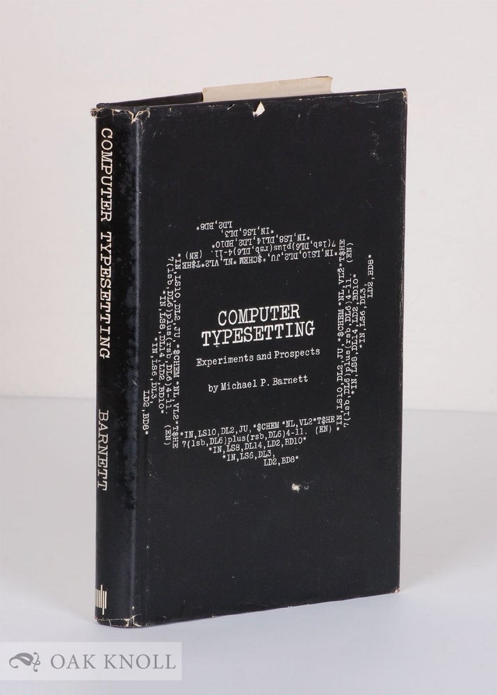 Order Nr. 28076 COMPUTER TYPESETTING, EXPERIMENTS AND PROSPECTS. Michael P. Barnett.