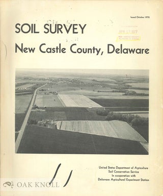 Order Nr. 28173 SOIL SURVEY NEW CASTLE COUNTY, DELAWARE. Earle D. Matthews, Oscar L. Lavoie