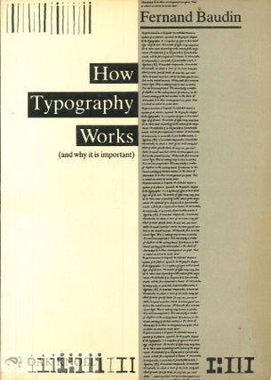 Order Nr. 28248 HOW TYPOGRAPHY WORKS AND WHY IT IS IMPORTANT. Fernand Baudin