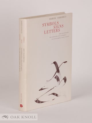 Order Nr. 28249 SYMBOLS, SIGNS, LETTERS. ABOUT HANDWRITING, EXPERIMENTING WITH ALPHABETS, AND THE...
