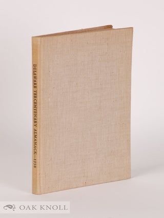 Order Nr. 28670 DELAWARE TERCENTENARY ALMANACK & HISTORICAL REPOSITORY. Christopher Ward