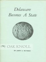 Order Nr. 28920 DELAWARE BECOMES A STATE. John A. Munroe