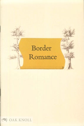 Order Nr. 29194 BORDER ROMANCE, THE STORY OF THE EXPLOITS OF CHARLES MASON AND JEREMIA H DIXON....