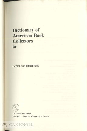 DICTIONARY OF AMERICAN BOOK COLLECTORS.