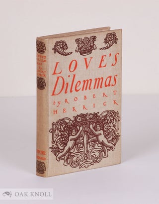Order Nr. 30418 LOVE'S DILEMMAS. Robert Herrick