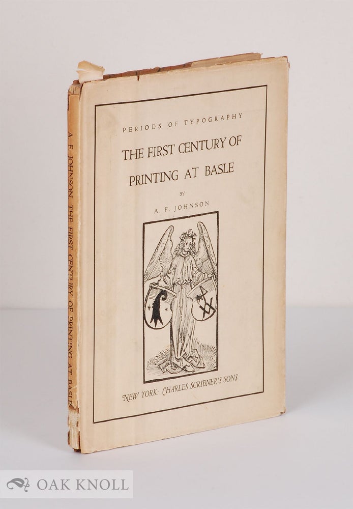 Order Nr. 30546 THE FIRST CENTURY OF PRINTING AT BASLE. A. F. Johnson.