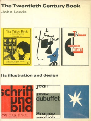 Order Nr. 30599 THE TWENTIETH CENTURY BOOK, ITS ILLUSTRATION AND DESIGN. John Lewis