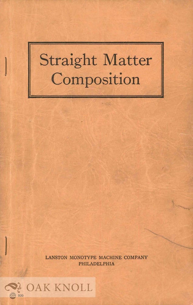 Order Nr. 30685 STRAIGHT MATTER COMPOSITION FOR STUDENTS OF THE KEYBOARD OPERATING COURSE OF THE MONOTYPE SCHOOL.