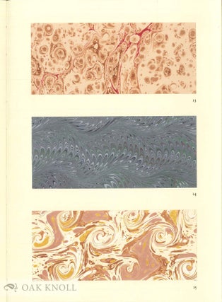 MARBLING METHODS AND RECEIPTS FROM FOUR CENTURIES, WITH OTHER INSTRUCTIONS USEFUL TO BOOKBINDERS.
