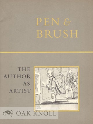 Order Nr. 31020 PEN & BRUSH, THE AUTHOR AS ARTIST, AN EXHIBITION IN THE BERG COLLECTION OF...