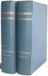 DELAWARE ARCHIVES, MILITARY AND NAVAL RECORDS