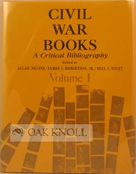 CIVIL WAR BOOKS, A CRITICAL BIBLIOGRAPHY.