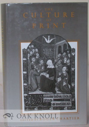 Order Nr. 31369 THE CULTURE OF PRINT, POWER AND THE USES OF PRINT IN EARLY MODERN EUROPE. Roger...