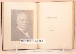 JOHN NOLTY, 1851-1930, BOOK LOVER - PRINTER.