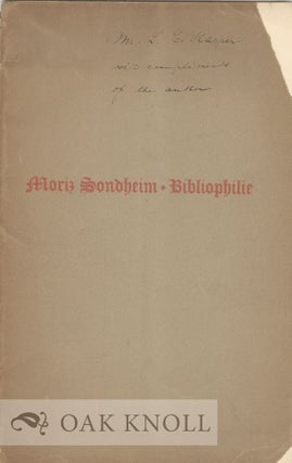 BIBLIOPHILIE. Moriz Sondheim.