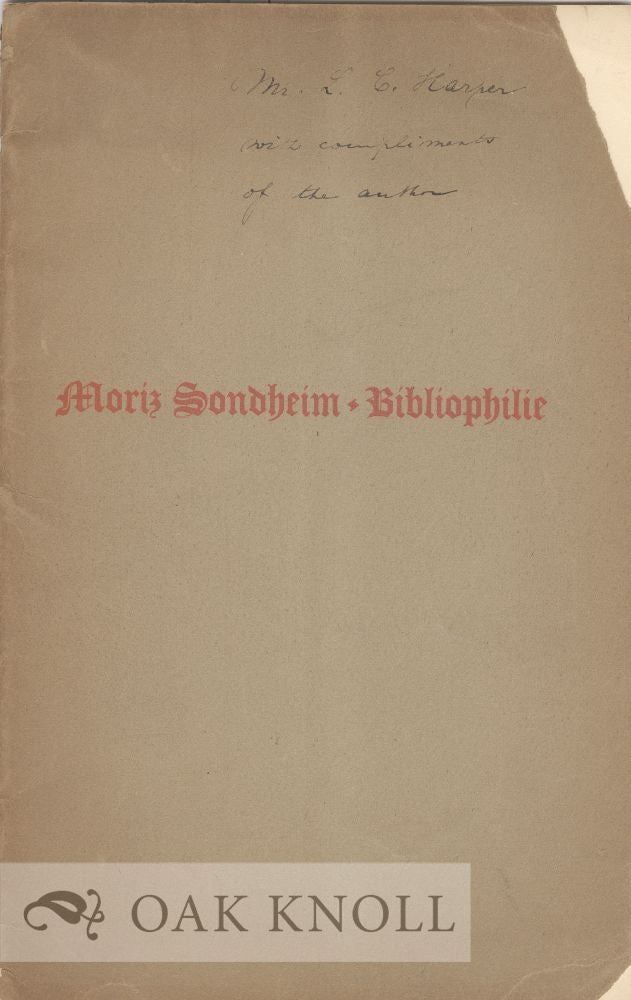 Order Nr. 32356 BIBLIOPHILIE. Moriz Sondheim.
