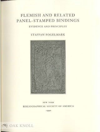 FLEMISH AND RELATED PANEL-STAMPED BINDINGS, EVIDENCE AND PRINCIPLES.