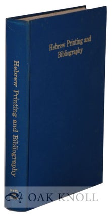 Order Nr. 32700 HEBREW PRINTING AND BIBLIOGRAPHY, STUDIES BY JOSHUA BLOCH AND OTHERS. Charles Berlin