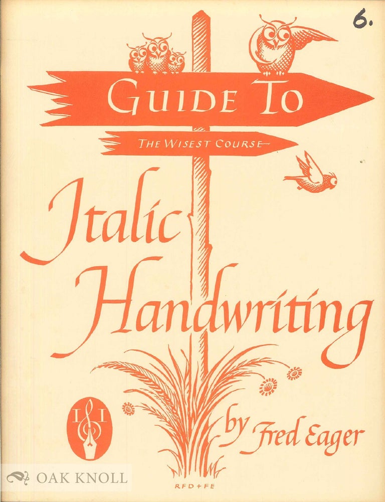 Order Nr. 32850 GUIDE TO ITALIC HANDWRITING. Fred Eager.
