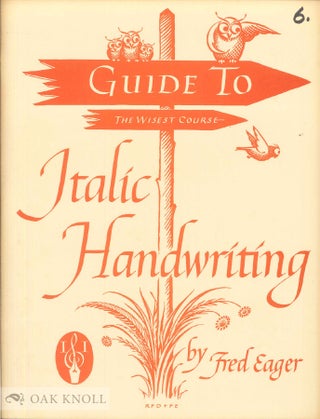 Order Nr. 32850 GUIDE TO ITALIC HANDWRITING. Fred Eager