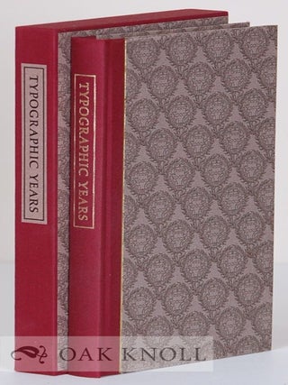 Order Nr. 32978 TYPOGRAPHIC YEARS, A PRINTER'S JOURNEY THROUGH A HALF-CENTURY. 1925-1975. Joseph...