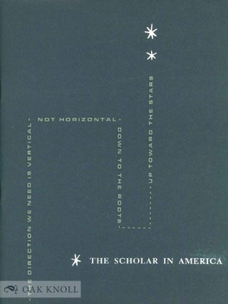 Order Nr. 33103 THE SCHOLAR IN AMERICA, PAST, PRESENT, AND FUTURE. Samuel Eliot Morison