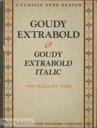 Order Nr. 33110 GOUDY EXTRABOLD & GOUDY EXTRABOLD ITALIC, TWO PUBLICITY TYPES. ATF