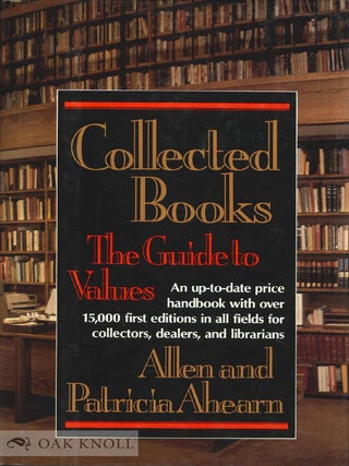 Order Nr. 33185 COLLECTED BOOKS, THE GUIDE TO VALUES. Allen and Patricia Ahearn