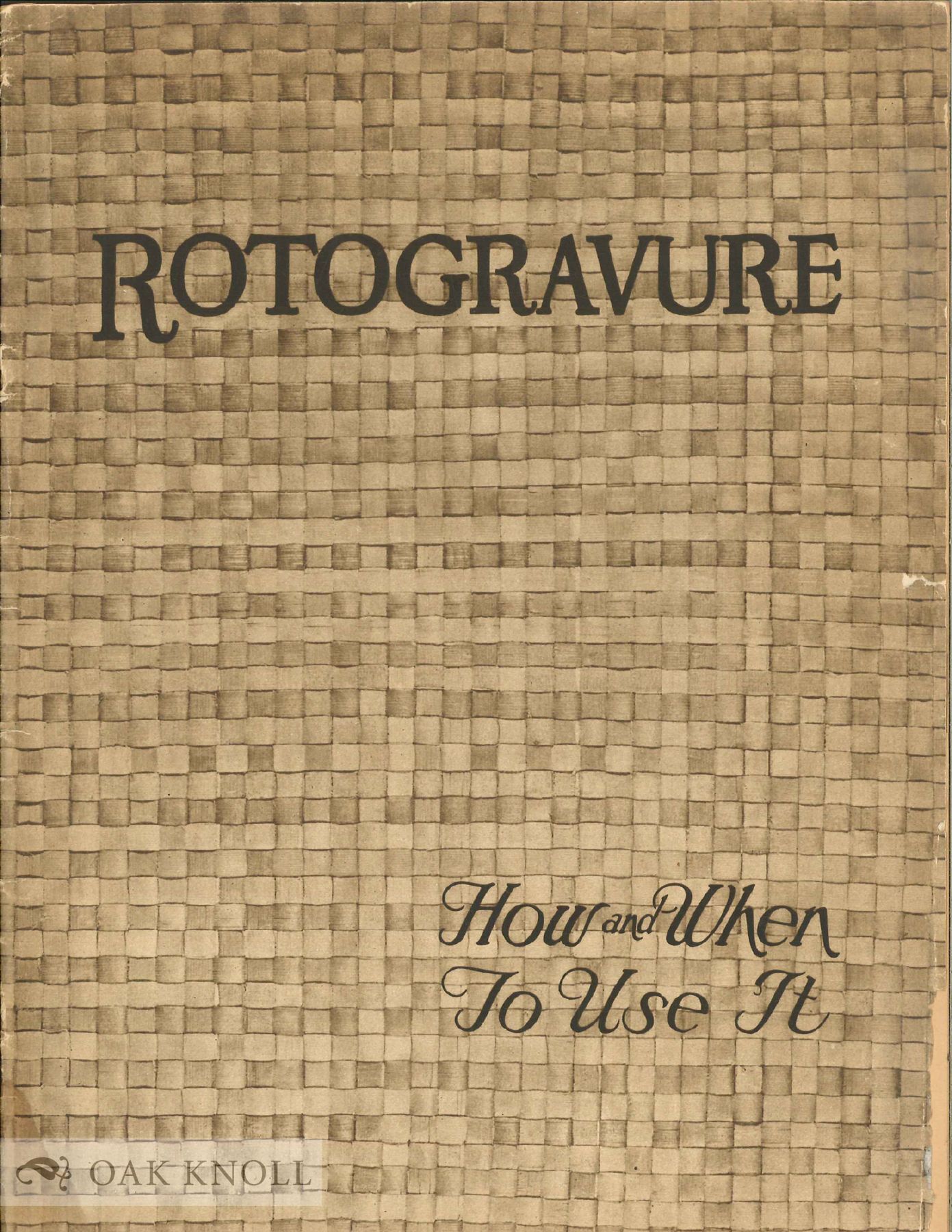 ROTOGRAUVRE, HOW AND WHEN TO USE IT
