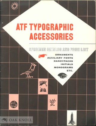 Order Nr. 33716 ATF TYPOGRAPHIC ACCESSORIES, SPECIMEN CATALOGUE AND PRICE LIST. ATF