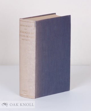Order Nr. 33722 SHORT-TITLE CATALOGUE OF BOOKS PRINTED IN ITALY AND OF ITALIAN BOOKS PRINTED IN...