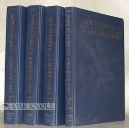 Order Nr. 33983 ARTS IN AMERICA, A BIBLIOGRAPHY. Bernard Karpel