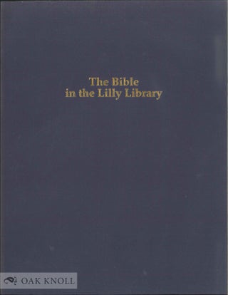 Order Nr. 34422 THE BIBLE IN THE LILLY LIBRARY. Joel Silver
