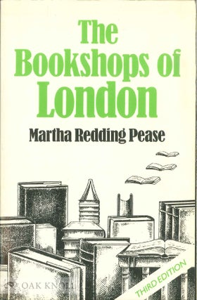Order Nr. 34516 BOOKSHOPS OF LONDON. Martha Redding Pease