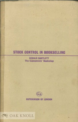 Order Nr. 34579 STOCK CONTROL IN BOOKSELLING. Gerald Bartlett
