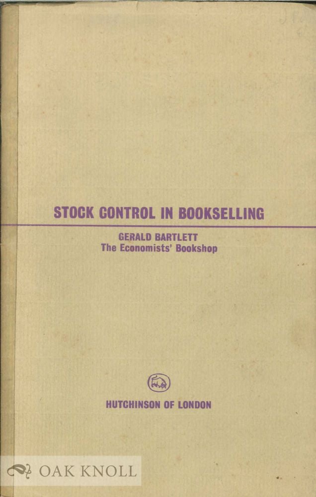 Order Nr. 34579 STOCK CONTROL IN BOOKSELLING. Gerald Bartlett.