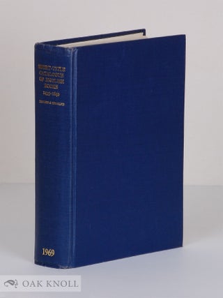 Order Nr. 34663 SHORT-TITLE CATALOGUE OF BOOKS PRINTED IN ENGLAND, SCOTLAND, & IRELAND AND OF...