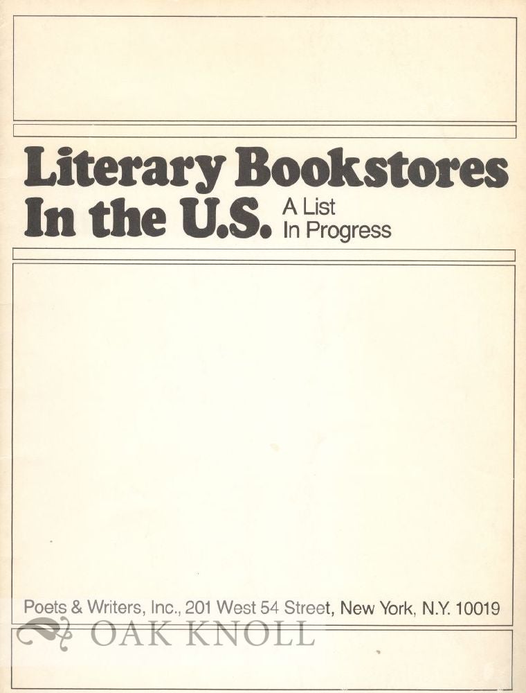 Order Nr. 34672 LITERARY BOOKSTORES IN THE U.S., A LIST IN PROGESS. Vivian Steir.