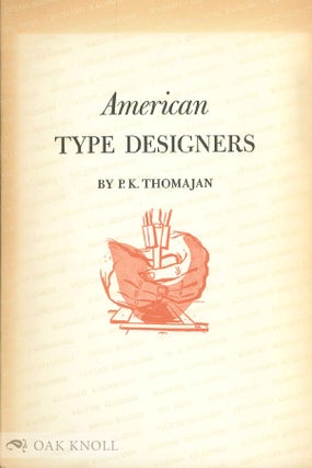 Order Nr. 34687 AMERICAN TYPE DESIGNERS. P. K. Thomajan
