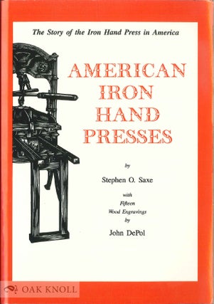 Order Nr. 34756 AMERICAN IRON HAND PRESSES. Stephen O. Saxe