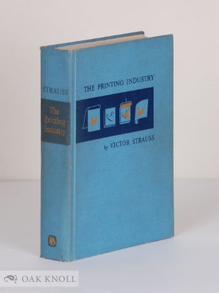 Order Nr. 34930 PRINTING INDUSTRY, AN INTRODUCTION TO ITS MANY BRANCHES PROCESSES AND PRODUCTS....