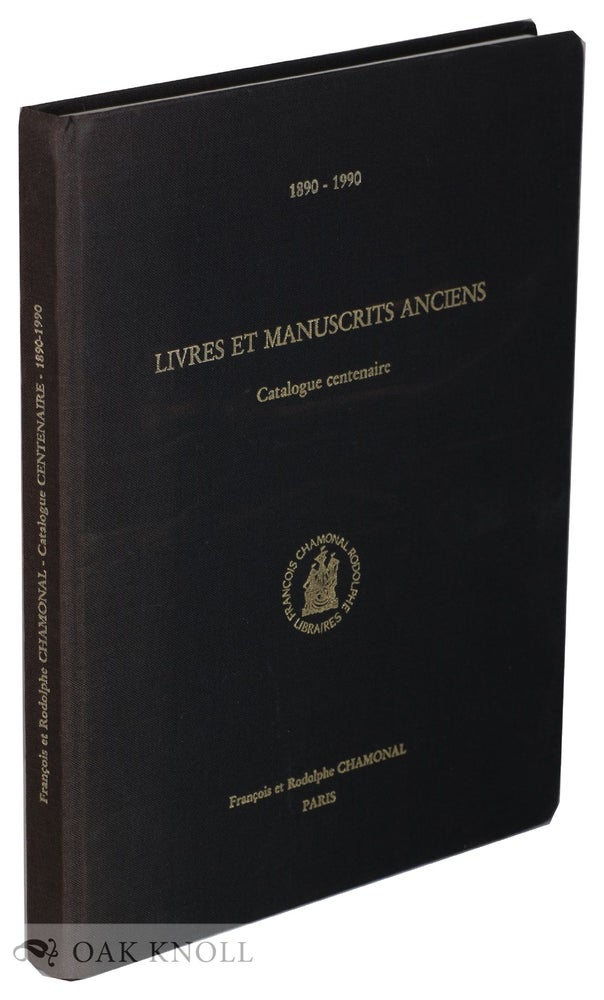 Order Nr. 35331 LIVRES ET MANUSCRITS ANCIENS RARES ET PRECIEUX, CATALOGUE PUBLIE A L'OCCASION DU CENTENAIRE DE NOTRE LIBRAIRE, 1890-1990.