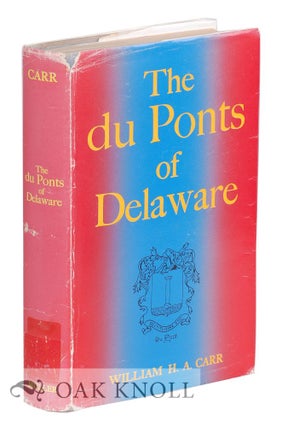 Order Nr. 35428 THE DU PONTS OF DELAWARE. William H. A. Carr
