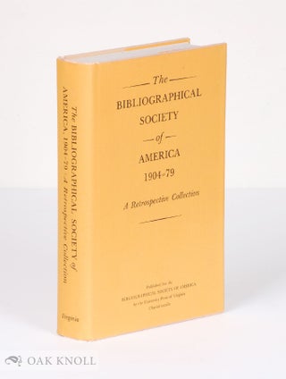 Order Nr. 35489 THE BIBLIOGRAPHICAL SOCIETY OF AMERICA, 1904-79, A RETROSPECTIVE COLLECTION