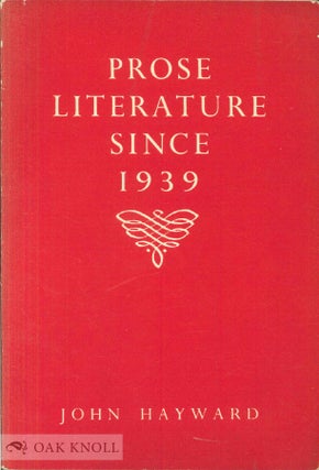Order Nr. 35701 PROSE LITERATURE SINCE 1939. John Hayward